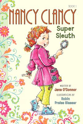 Nancy Clancy, Super Sleuth (Nancy Clancy, 1)